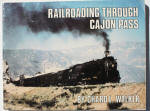 BK100    Cajon Pass by Chard Walker /soft bound