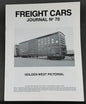 BK 70 Freight Cars Journal no 70 Golden West Pictorial