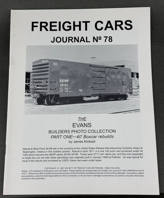 BK 78 Freight Cars Journal no 78 The Evans Builders photo collection part one - 40' Boxcar rebuilds